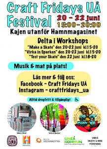 Färgglad affisch med festivalinformationen som läses nedan, samt tre bilder på skateboards, inverkade trän och loggan för Craft Fridays UÅ, en hand med en sytråd och texten Craft Fridays UÅ